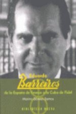 Eduardo Barreiros de la España de Franco a Cuba de Fidel