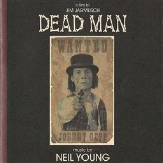 Dead Man:A Film By Jim Jarmusch
