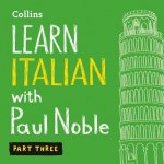 Learn Italian with Paul Noble, Part 3: Italian Made Easy with Your Personal Language Coach