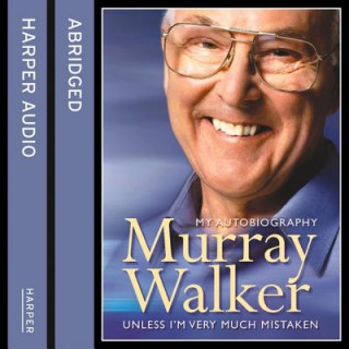 Murray Walker: Unless I'm Very Much Mistaken
