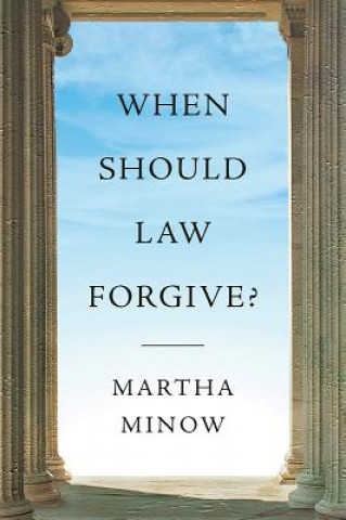 When Should Law Forgive?