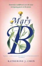 Mary B: A Novel