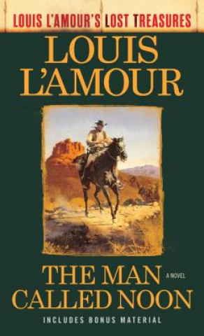 Man Called Noon (Louis L'Amour's Lost Treasures)