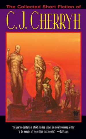 Collected Short Fiction of C.J. Cherryh