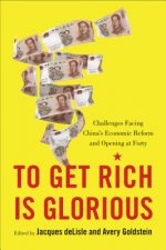 To Get Rich is Glorious