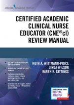 Certified Academic Clinical Nurse Educator (CNE (R)cl) Review Manual