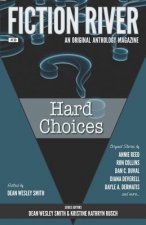 Fiction River: Hard Choices