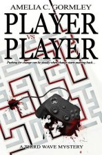 Player vs. Player: A Third Wave Mystery