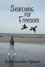 Searching for Freedom