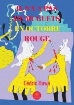 Il n'y a pas de muguets en octobre rouge