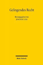 Gelingendes Recht