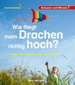 Wie fliegt mein Drachen richtig hoch?