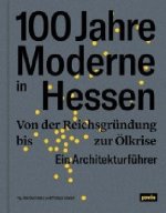 100 Jahre Moderne in Hessen