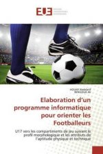 Elaboration d'un programme informatique pour orienter les Footballeurs