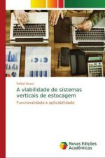 A viabilidade de sistemas verticais de estocagem