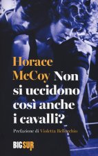 Non si uccidono cos? anche i cavalli?