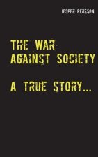 War Against Society