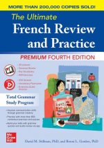 Ultimate French Review and Practice, Premium Fourth Edition
