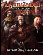 ZWEIHANDER RPG: Revised Core Rulebook