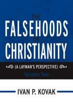 Falsehoods of Christianity: Volume Two