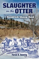 Slaughter on the Otter: The Kendrick Sheep Raid