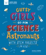 GUTSY GIRLS GO FOR SCIENCE ASTRONAUTS