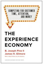 Experience Economy, With a New Preface by the Authors