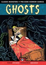Ghosts: Classic Monsters of Pre-Code Horror Comics