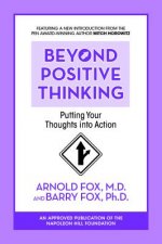 Beyond Positive Thinking: Putting Your Thoughts Into Action