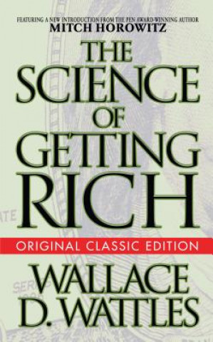 Science of Getting Rich (Original Classic Edition) (Wallace D. Wattles)(Miękka)