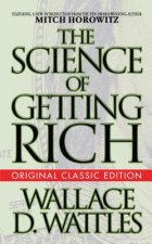 Science of Getting Rich (Original Classic Edition)