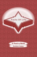 Facts Of Life: A Poetry Book