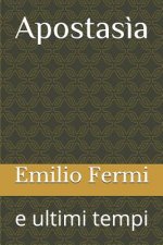 Apostas?a: E Ultimi Tempi