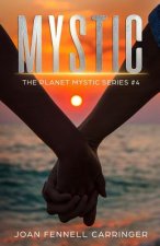 Mystic: The Planet Mystic Series #4