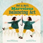 MEL & MOS MARVELOUS BALANCING ACT