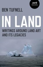In Land - Writings around Land Art and its Legacies