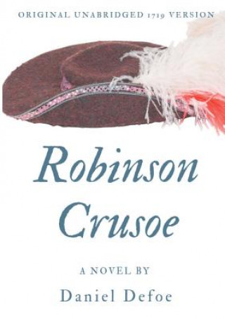 Robinson Crusoe (Original unabridged 1719 version)