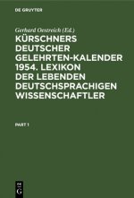 Kurschners Deutscher Gelehrten-Kalender 1954. Lexikon Der Lebenden Deutschsprachigen Wissenschaftler
