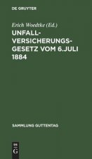 Unfallversicherungsgesetz vom 6. Juli 1884
