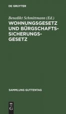 Wohnungsgesetz und Burgschaftssicherungsgesetz