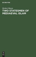 Two statesmen of mediaeval Islam
