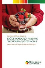 SAÚDE DO IDOSO: Aspectos nutricionais e psicossociais