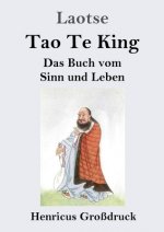 Tao Te King (Grossdruck)