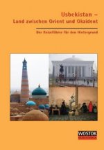 Usbekistan - Land zwischen Orient und Okzident