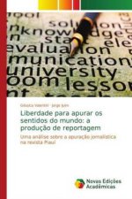 Liberdade para apurar os sentidos do mundo