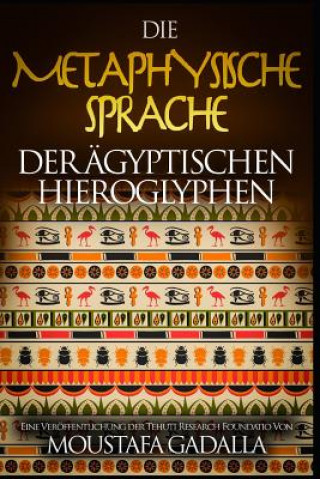 metaphysische Sprache der agyptischen Hieroglyphen