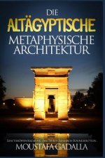 altagyptische metaphysische Architektur