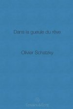 Dans La Gueule Du R?ve