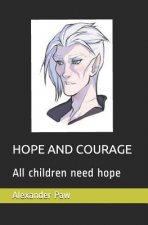 Hope and Courage: All children need hope