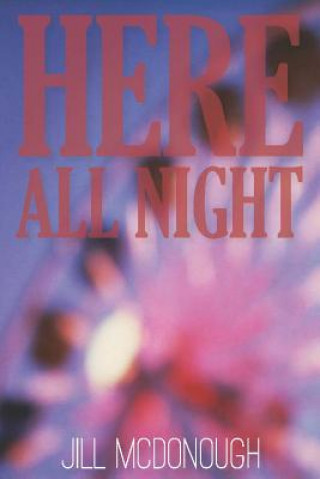 Here All Night